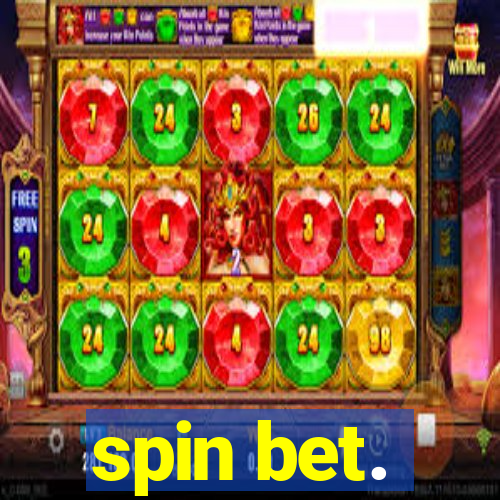 spin bet.