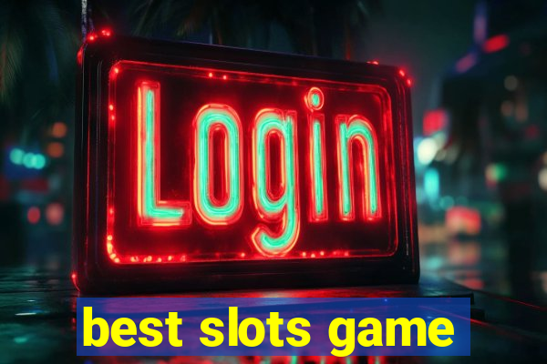 best slots game