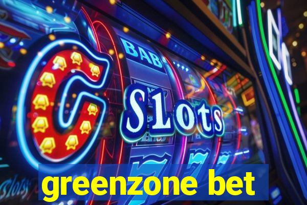 greenzone bet