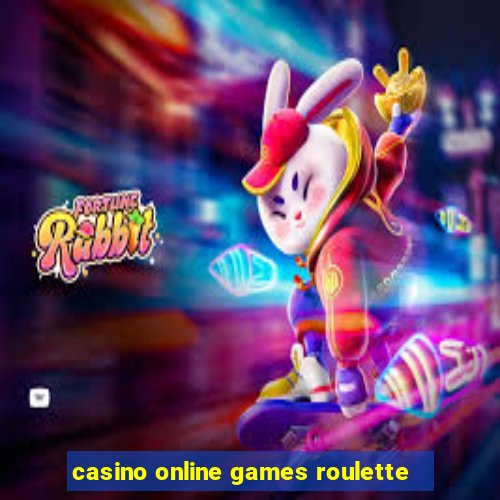 casino online games roulette