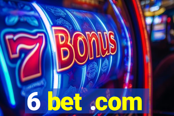 6 bet .com