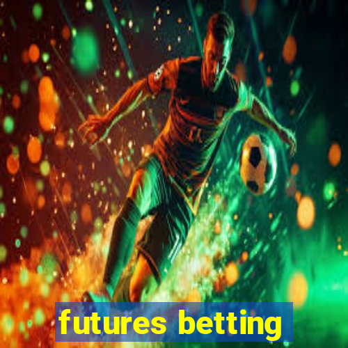 futures betting