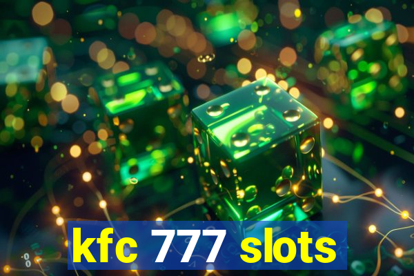 kfc 777 slots