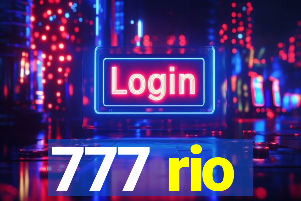 777 rio