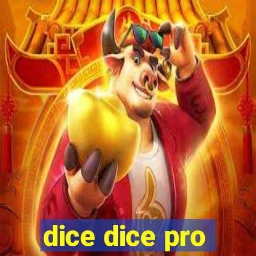 dice dice pro