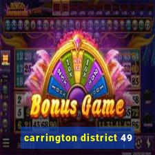 carrington district 49