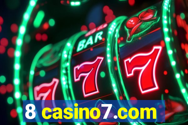 8 casino7.com