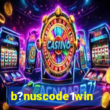 b?nuscode1win