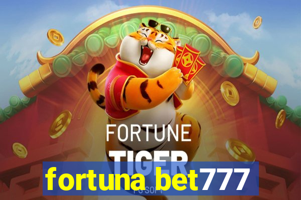 fortuna bet777