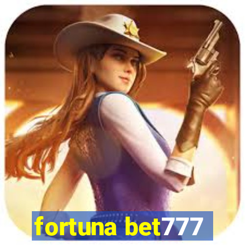 fortuna bet777