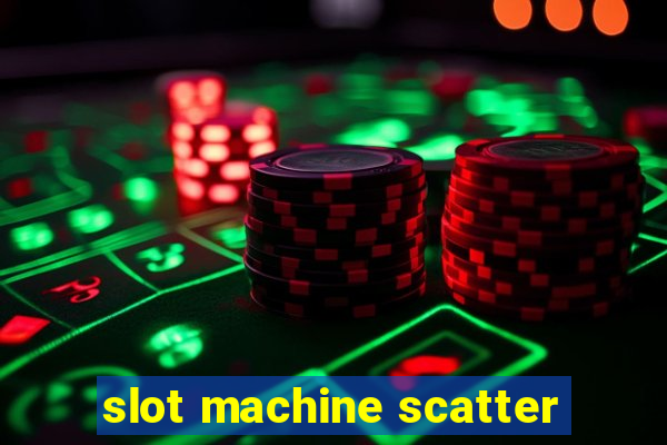 slot machine scatter