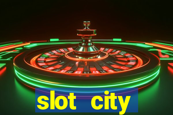 slot city прямо сейчас