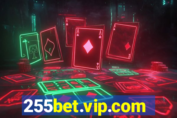 255bet.vip.com