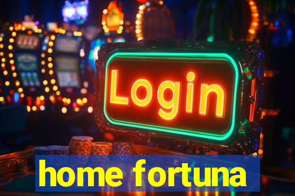 home fortuna