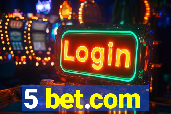 5 bet.com