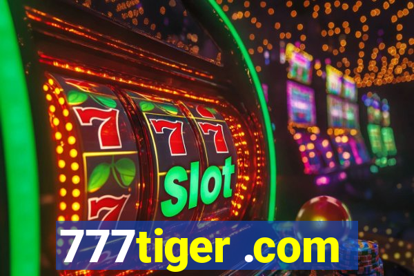 777tiger .com