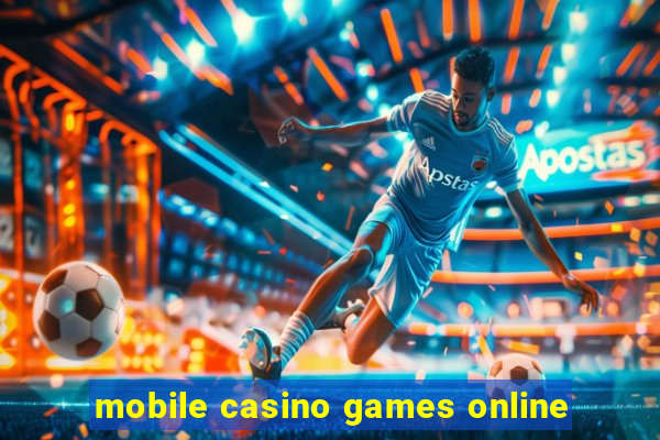 mobile casino games online