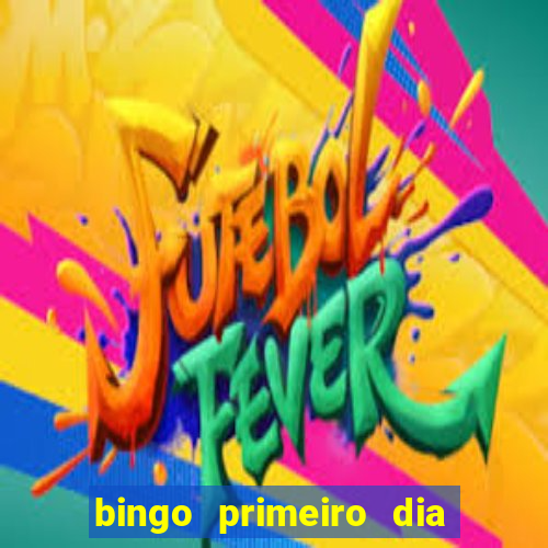 bingo primeiro dia de aula