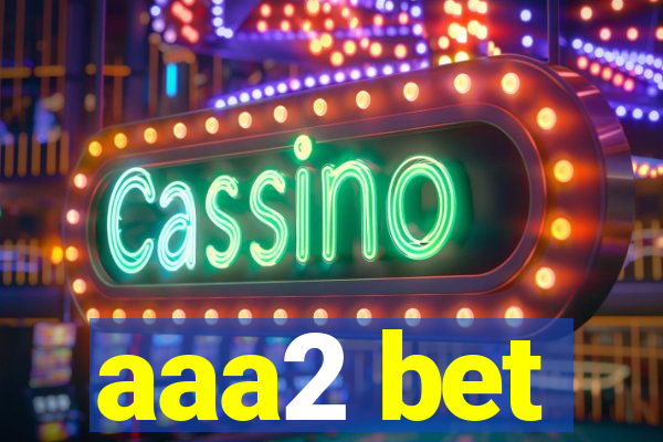 aaa2 bet