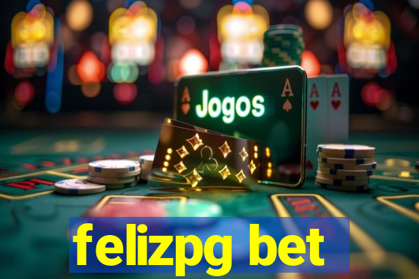 felizpg bet