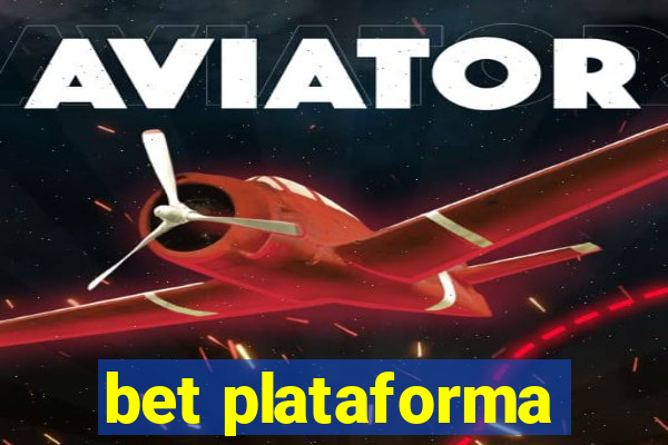 bet plataforma