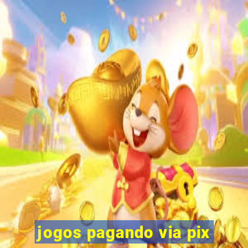 jogos pagando via pix