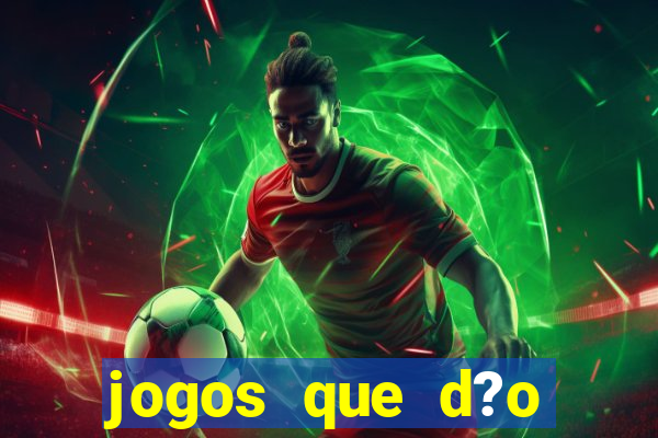 jogos que d?o dinheiro sem investir