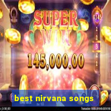 best nirvana songs