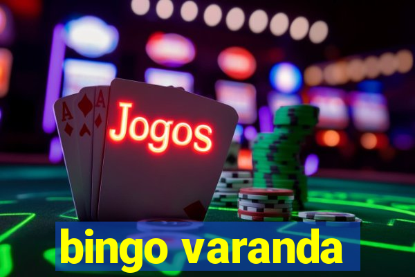 bingo varanda