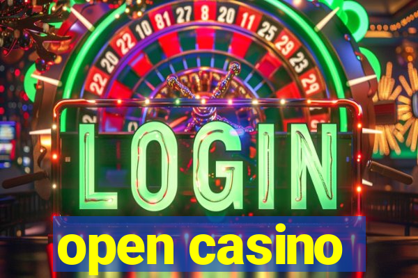 open casino