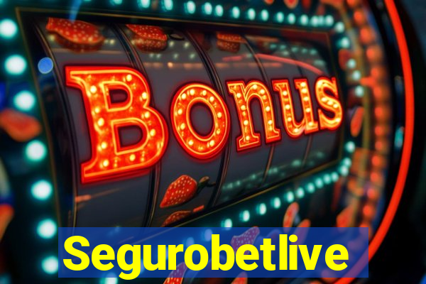 Segurobetlive