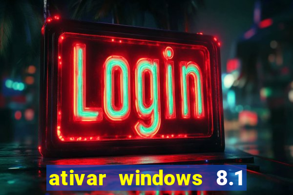 ativar windows 8.1 pro build 9600