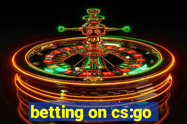 betting on cs:go