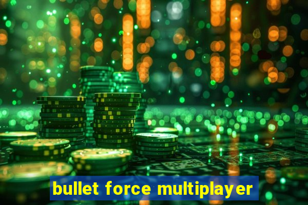 bullet force multiplayer