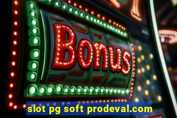 slot pg soft prodeval.com