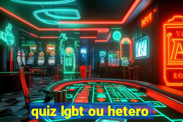 quiz lgbt ou hetero