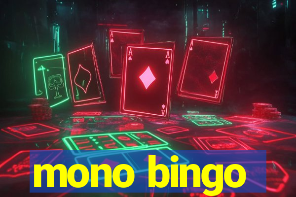 mono bingo