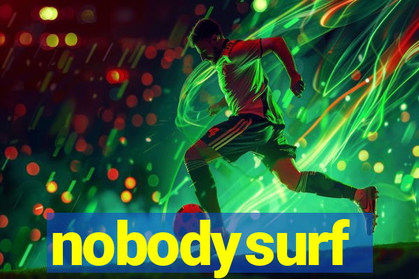 nobodysurf supporters club