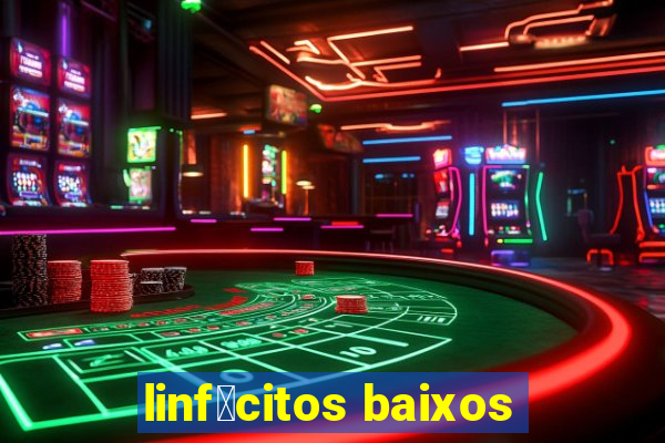 linf贸citos baixos