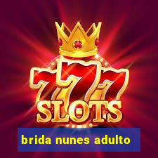 brida nunes adulto