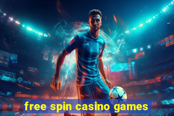 free spin casino games