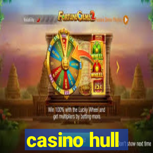 casino hull