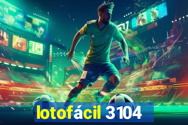 lotofácil 3104