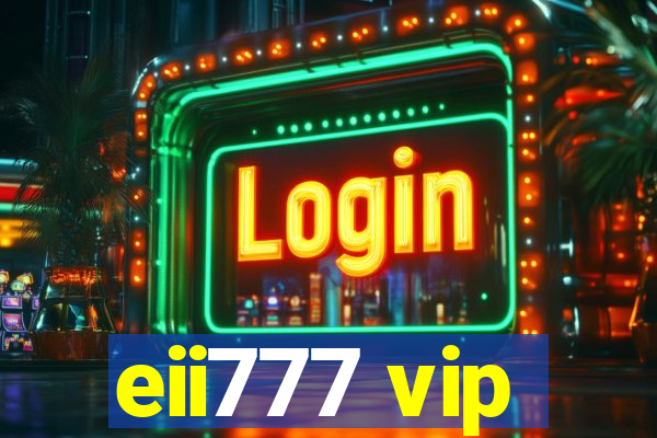 eii777 vip