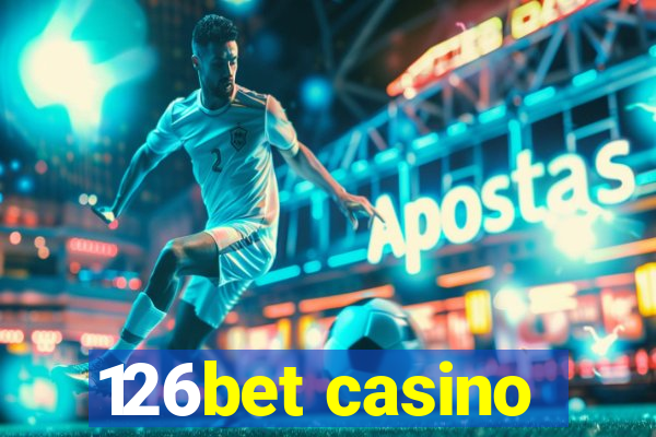 126bet casino