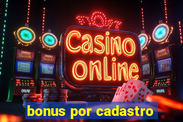 bonus por cadastro