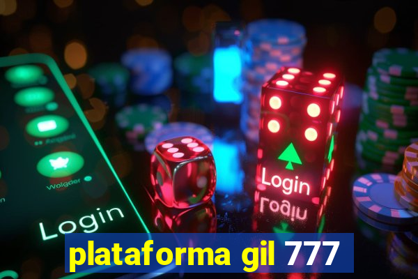 plataforma gil 777