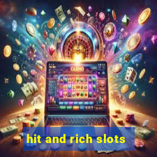 hit and rich slots