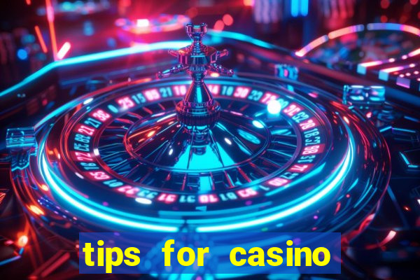 tips for casino slot machines