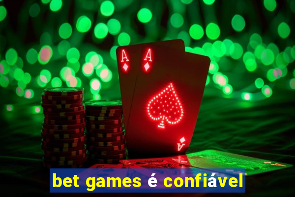 bet games é confiável